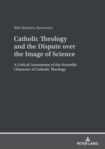 Catholic Theology and the Dispute over the Image of Science