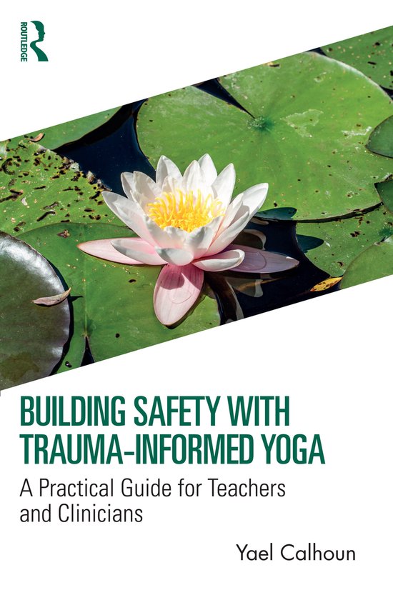 Building Safety with Trauma-Informed Yoga - cover