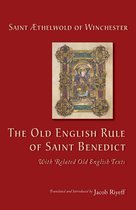 Cistercian Studies Series-The Old English Rule of Saint Benedict