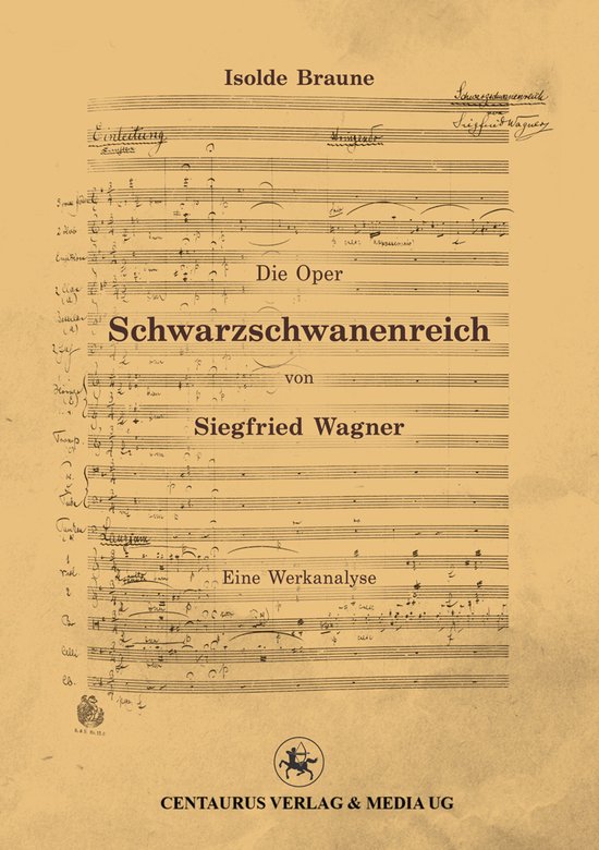 Die Oper Schwarzschwanenreich von Siegfried Wagner