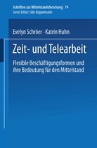 Schriften zur Mittelstandsforschung- Zeit- und Telearbeit