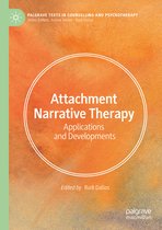 Palgrave Texts in Counselling and Psychotherapy- Attachment Narrative Therapy