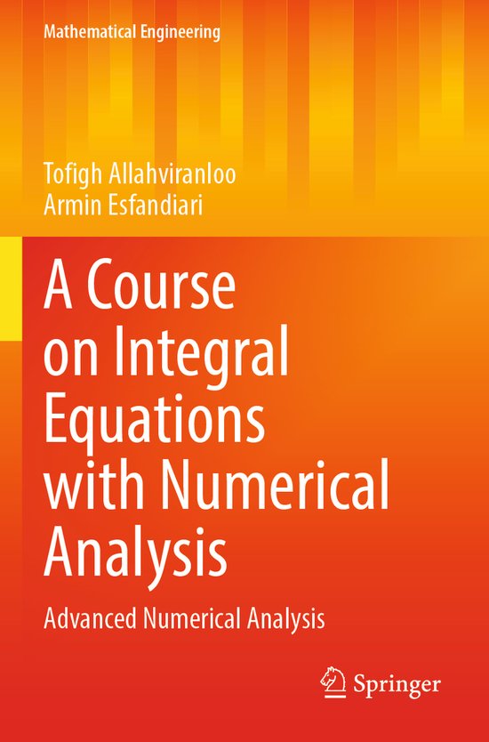 Mathematical Engineering-A Course on Integral Equations with ... - cover