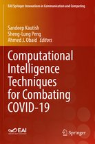 Computational Intelligence Techniques for Combating COVID 19