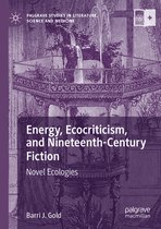 Energy Ecocriticism and Nineteenth Century Fiction