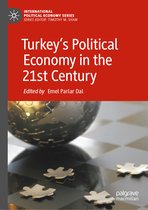International Political Economy Series- Turkey’s Political Economy in the 21st Century
