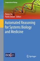 Computational Biology- Automated Reasoning for Systems Biology and Medicine