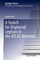 Springer Theses-A Search for Displaced Leptons in the ATLAS Detector