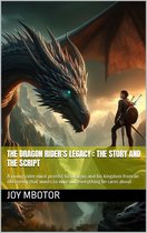 Chronicles of the Dragonbond 1 - THE DRAGON RIDER’S LEGACY