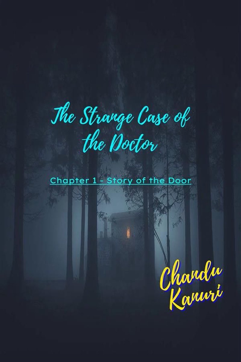 The Strange Case of the Doctor (English) 1 - Chapter 1 - Story of the Door - Chandu Kanuri