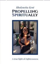 Propelling Spiritually