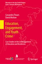 Education in the Asia-Pacific Region: Issues, Concerns and Prospects- Education, Engagement, and Youth Crime