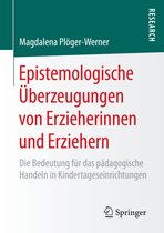 Epistemologische Ueberzeugungen von Erzieherinnen und Erziehern