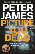 Boek "Picture You Dead" van Peter James, "The number one bestseller", met de tekst "Nu een grote ITV-drama" en een foto van John Simm.