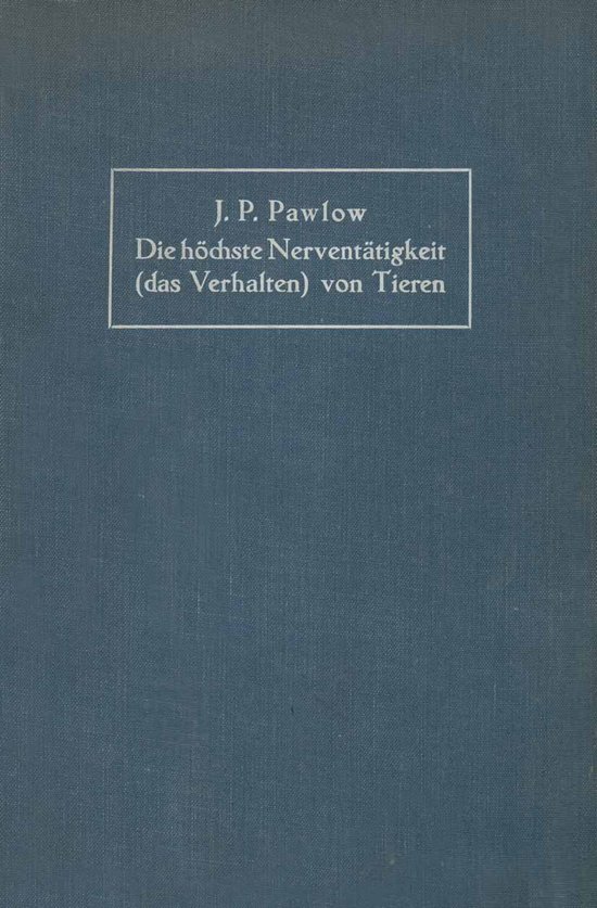 Die höchste Nerventätigkeit (das Verhalten) von Tieren - cover