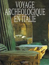 Voyage archéologique en Italie