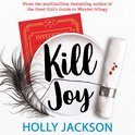Kill Joy: The thrilling prequel and companion novella to the bestselling A Good Girl’s Guide to Murder trilogy. TikTok made me buy it! (A Good Girl’s Guide to Murder)