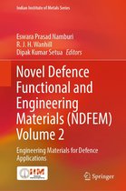 Indian Institute of Metals Series - Novel Defence Functional and Engineering Materials (NDFEM) Volume 2
