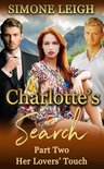 Charlotte's Search 2 - Her Lovers' Touch
