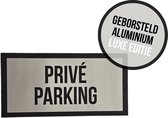 Deurbordje "Privé parking" | 20 x 10 cm | Geborsteld aluminium | Dikte: 3 mm | Luxe uitvoering | Privaat | Parkeerplaats | Poort vrijhouden | Roestvrij | 1 stuk