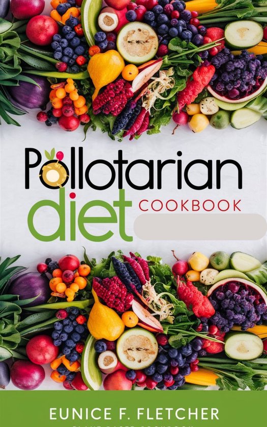 Pollotarian Pollotarian Diet Cookbook (ebook), Eunice F. Fletcher | 1230007681202 ...