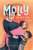 Allerbedste Molly 6 - Allerbedste Molly 6 - Allerbedste Molly og den der baby