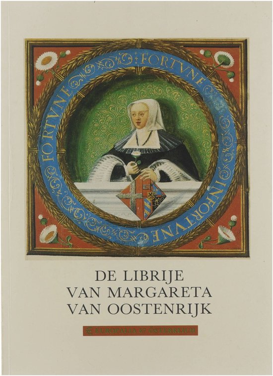 Bibliothèque royale Albert Ier., Marguerite Debae - De librije van Margareta van Oostenrijk
