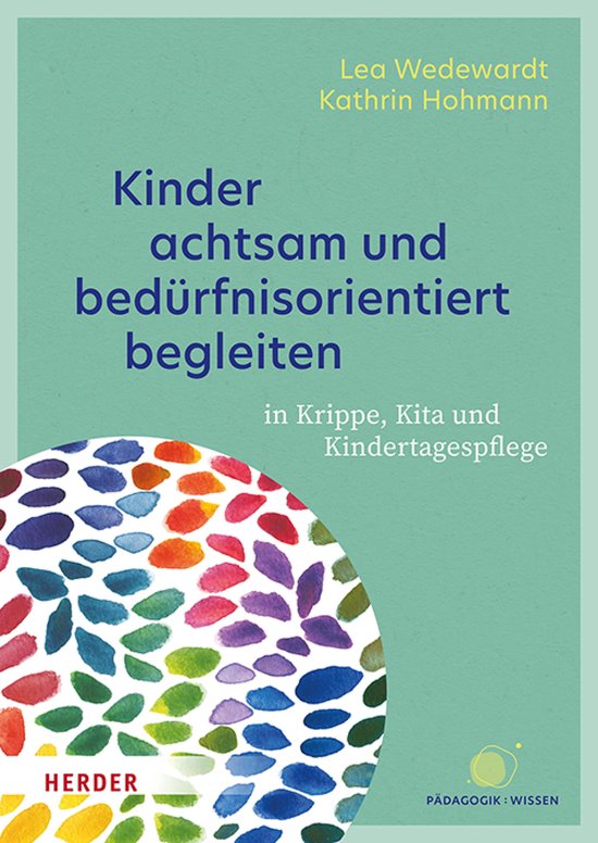 Kinder achtsam und bedürfnisorientiert begleiten - cover