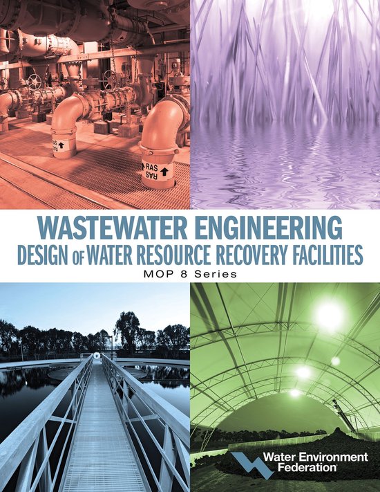 Wastewater Engineering: Design of Water Resource Recovery Fa ... - cover
