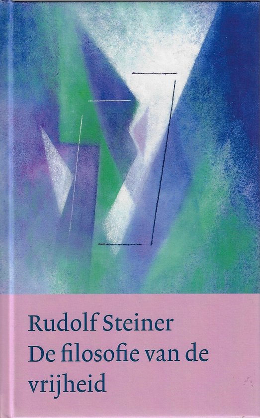 Boek met abstracte voorgrond in blauw, groen en wit. Titel: Rudolf Steiner De filosofie van de vrijheid.