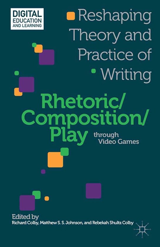 Digital Education and Learning - Rhetoric/Composition/Play t ... - cover