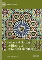 Middle East Today - Nation and Class in the History of the Kurdish Movement