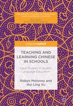 Palgrave Studies in Teaching and Learning Chinese - Teaching and Learning Chinese in Schools