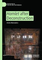 Adaptation in Theatre and Performance - Hamlet after Deconstruction