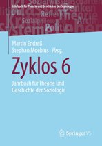 Jahrbuch für Theorie und Geschichte der Soziologie - Zyklos 6