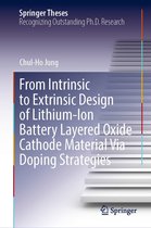 Springer Theses - From Intrinsic to Extrinsic Design of Lithium-Ion Battery Layered Oxide Cathode Material Via Doping Strategies
