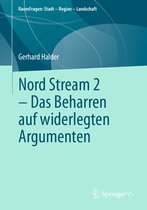RaumFragen: Stadt – Region – Landschaft - Nord Stream 2 - Das Beharren auf widerlegten Argumenten