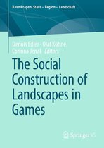 RaumFragen: Stadt – Region – Landschaft - The Social Construction of Landscapes in Games