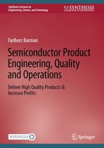 Synthesis Lectures on Engineering, Science, and Technology - Semiconductor Product Engineering, Quality and Operations