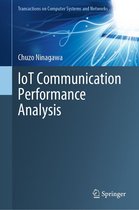 Transactions on Computer Systems and Networks - IoT Communication Performance Analysis