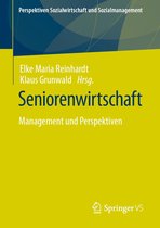 Perspektiven Sozialwirtschaft und Sozialmanagement - Seniorenwirtschaft