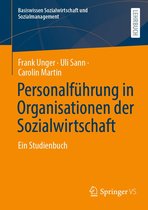 Basiswissen Sozialwirtschaft und Sozialmanagement - Personalführung in Organisationen der Sozialwirtschaft