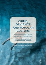 Palgrave Studies in Crime, Media and Culture - Crime, Deviance and Popular Culture