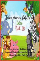 Tales, stories, fables and tales. - Tales, stories, fables and tales. Vol. 10