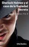 Sherlock Holmes 6 - Sherlock Holmes y el caso de la Sociedad Secreta