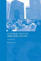 Routledge Advances in Asia-Pacific Studies - Cultural Politics and Asian Values