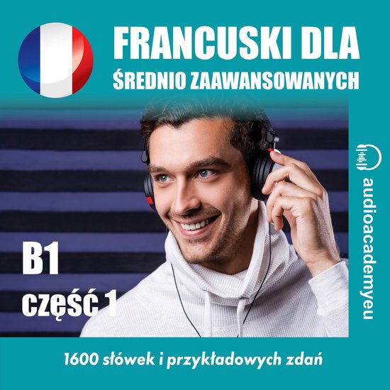 Francuski dla średnio zaawansowanych B1_część 01 - cover