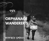THE ORPHANAGE WANDERER'S