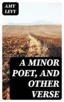 A Minor Poet, and Other Verse