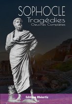 Théâtre - Sophocle : Tragédie Oeuvres Complètes